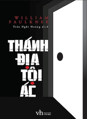 Thánh Địa Tội Ác - William Faulkner