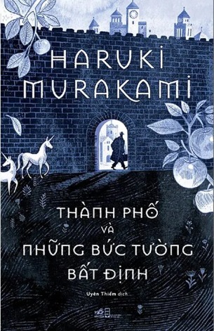 Thành Phố Và Những Bức Tường Bất Định - Haruki Murakami