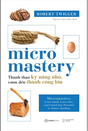 Micromastery - Thành thạo kỹ năng nhỏ, vươn đến thành công lớn