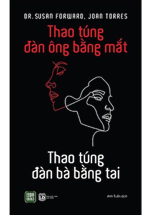 Thao Túng Đàn Ông Bằng Mắt - Thao Túng Đàn Bà Bằng Tai - Susan Forward