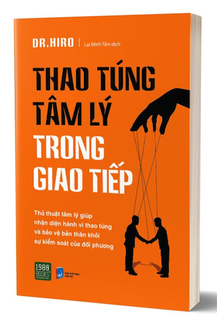 Thao Túng Tâm Lý Trong Giao Tiếp - Dr. Hiro