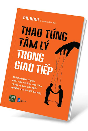 Thao Túng Tâm Lý Trong Giao Tiếp - Dr. Hiro