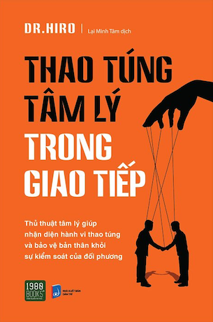 Combo 2 Cuốn Thuật Thao Túng - Góc Tối Ẩn Sau Mỗi Câu Nói - Thao Túng Tâm Lý Trong Giao Tiếp - Wladislaw Jachtchenko, Dr. Hiro