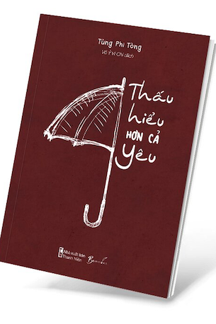 Thấu Hiểu Hơn Cả Yêu - Tùng Phi Tòng