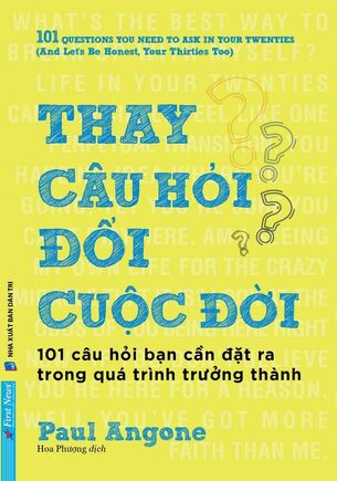 Thay Câu Hỏi Đổi Cuộc Đời Paul Angone