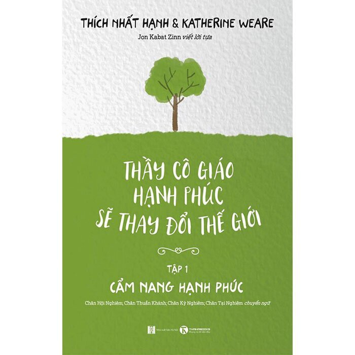 Thầy Cô Giáo Hạnh Phúc Sẽ Thay Đổi Thế Giới (Bộ 2 Tập) Thích Nhất Hạnh, Katherine Weare