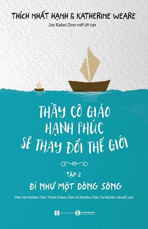 Thầy cô giáo hạnh phúc sẽ thay đổi thế giới – Tập 2: Đi như một dòng sông