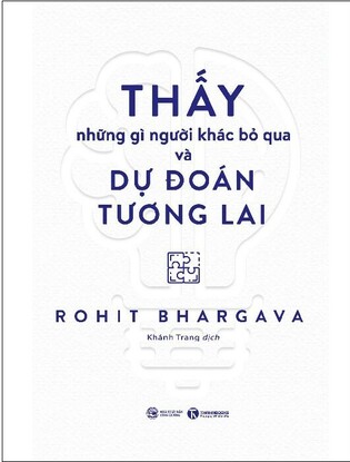 Thấy những gì người khác bỏ qua và dự đoán tương lai