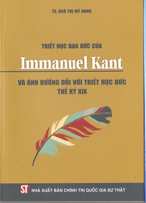 Triết học đạo đức của Immanuel Kant và ảnh hưởng đối với triết học Đức thế kỷ XIX