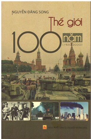 Thế Giới 100 năm (1920-2020) - Nguyễn Đăng Song