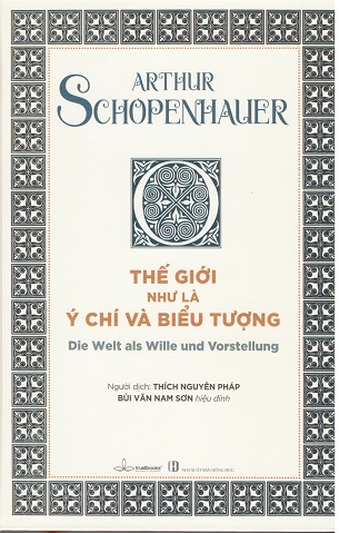 Thế Giới như là Ý Chí và Biểu Tượng Authur Schopenhauer