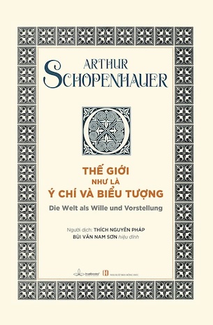 Combo 3 Quyển Bàn Về Nền Tảng Đạo Đức - Những Tiểu Luận Về Tồn Tại Của Athur Schopenhauer -Thế Giới như là Ý Chí và Biểu Tượng - Athur Schopenhauer