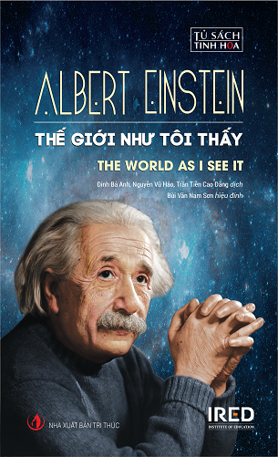 Thế Giới Như Tôi Thấy (bìa cứng) - The World as I See It - Einstein
