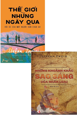 Thế Giới Những Ngày Qua (Hồi ức của một người dân Châu Âu); Những Khoảnh Khắc Sao Sáng Của Nhân Loại