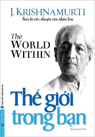 Thế Giới Trong Bạn - Jiddu Krishnamurti