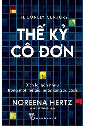 Thế Kỷ Cô Đơn - Noreena Hertz