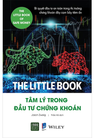 The Little Book - Tâm Lý Trong Đầu Tư Chứng Khoán - Jason Zweig