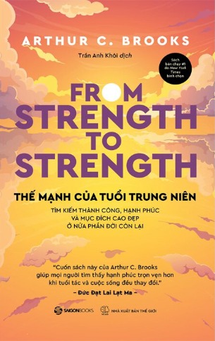 sách Thế Mạnh Của Tuổi Trung Niên (Arthur C. Brooks)