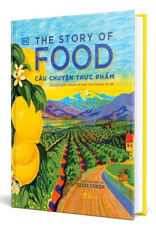 The Story Of Food - Câu Chuyện Thực Phẩm