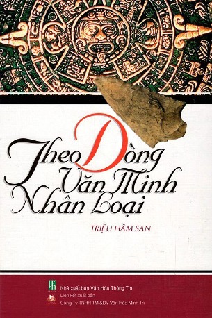 Combo: Theo Dòng Văn Minh Nhân Loại+Hình Ảnh Nhân Loại