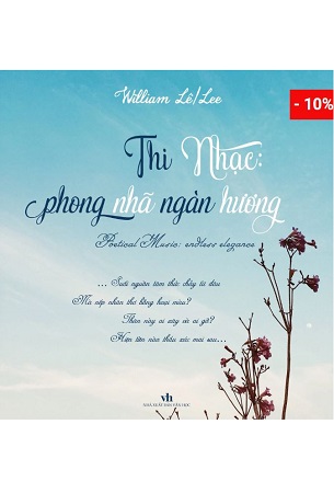 Sách Thi Nhạc: phong nhã ngàn hương - William Lê/ Lee