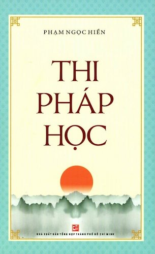 Thi Pháp Học - Phạm Ngọc Hiền