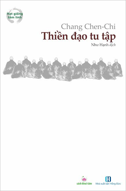 Thiền Đạo Tu Tập - Những Trải Nghiệm Tu Tập Thực Tiễn - Chang Chen-Chi