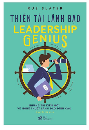 Thiên Tài Lãnh Đạo - Leadership Genius - Rus Slater Nguyễn Hà