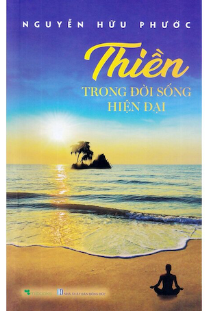 Thiền Trong Đời Sống Hiện Đại - Nguyễn Hữu Phước