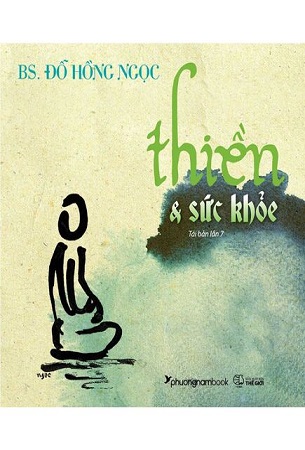 Sách Thiền Và Sức Khỏe - BS. Đỗ Hồng Ngọc