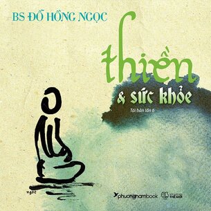 Thiền Và Sức Khoẻ -  Đỗ Hồng Ngọc