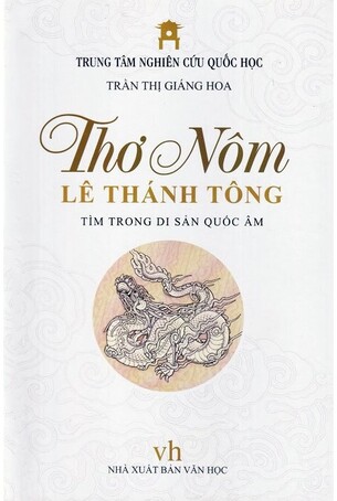 Thơ Nôm Lê Thánh Tông - Tìm Trong Di Sản Quốc Âm -  Trần Thị Giáng Hoa