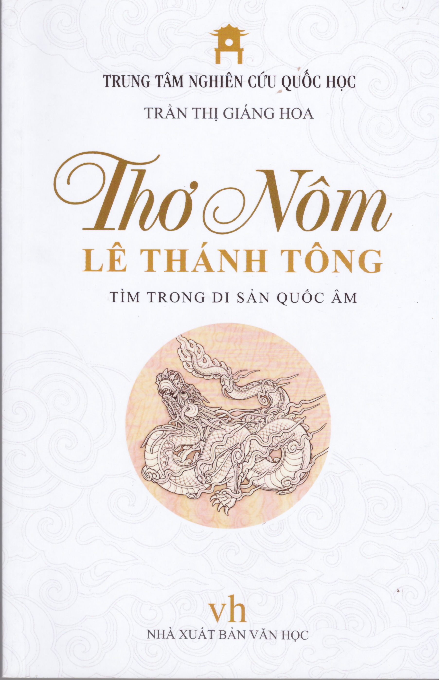 Thơ Nôm Lê Thánh Tông - Tìm Trong Di Sản Quốc Âm -  Trần Thị Giáng Hoa