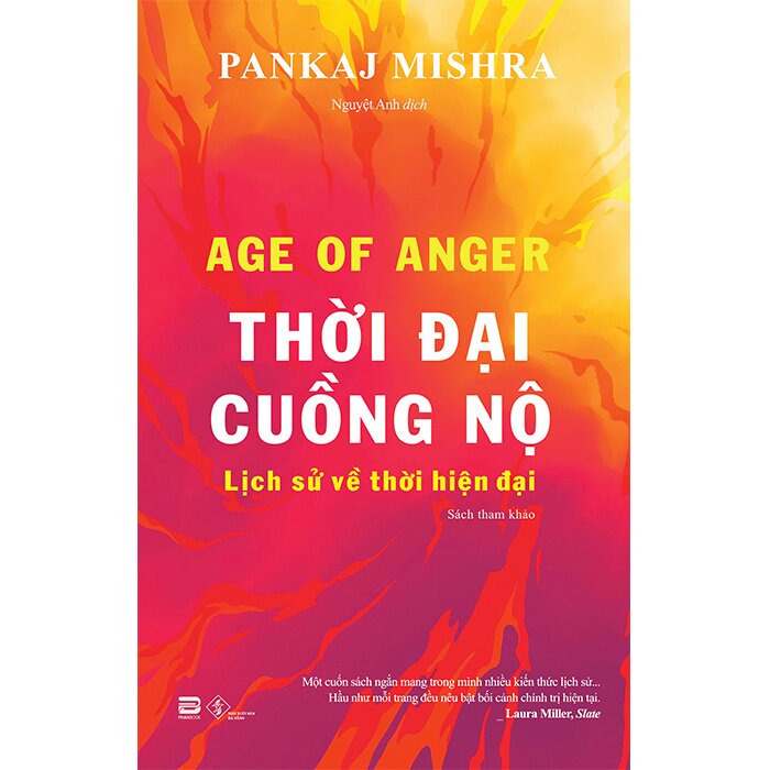 Thời Đại Cuồng Nộ - Pankaj Mishra