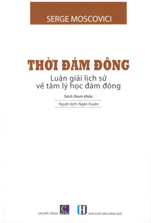 Combo Thời đám đông - Tâm lý học đám đông