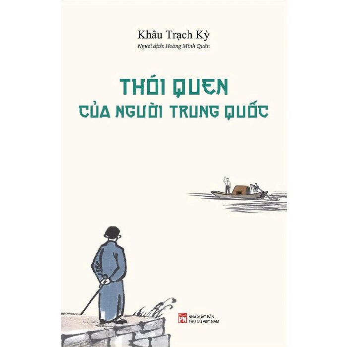 Thói Quen Của Người Trung Quốc (Bìa Cứng) Khâu Trạch Kỳ