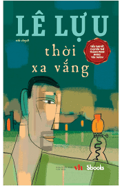 Thời Xa Vắng -  Lê Lựu