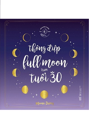 Sách Thông Điệp Fullmoon Trước Tuổi 30 (Bìa Cứng) - Dương Mạc Yến My