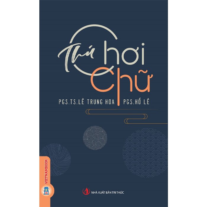 sách Thú Chơi Chữ (PGS.TS. Lê Trung Hoa, PGS. Hồ Lê)