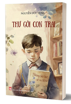 Thư Gởi Con Trai - Nguyễn Đức Tùng