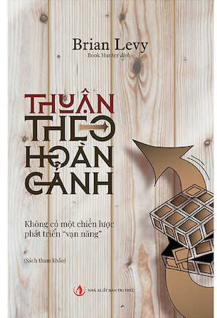 Thuận Theo Hoàn Cảnh - Brian Levy