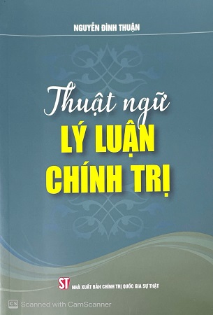 Sách Thuật Ngữ Lý Luận Chính Trị - Nguyễn Đình Thuận