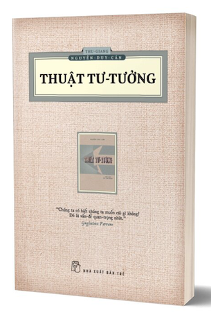 Thuật Tư Tưởng - Tái Bản 2023 - Thu Giang Nguyễn Duy Cần