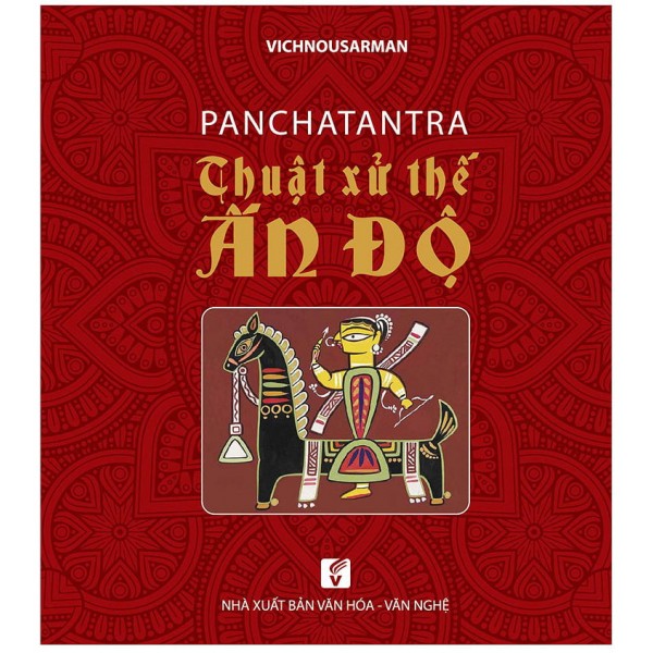 Panchatantra - Thuật Xử Thế Ấn Độ