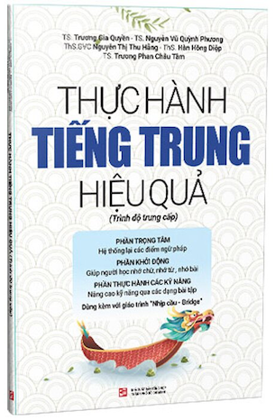 Thực Hành Tiếng Trung Hiệu Quả - Trình Độ Trung Cấp - Nhiều Tác Giả