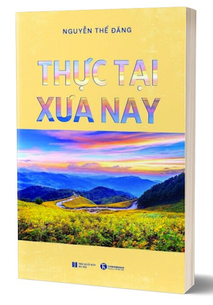 Thực Tại Xưa Nay - Nguyễn Thế Đăng