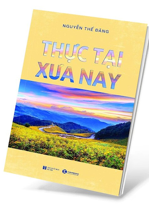 Thực Tại Xưa Nay - Nguyễn Thế Đăng