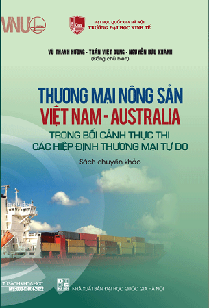 Sách Thương mại nông sản Việt Nam - Australia trong bối cảnh thực thi các hiệp định thương mại tự do - Vũ Thanh Hương