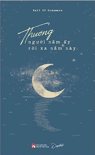 Thương Người Năm Ấy Rời Xa Năm Này - Hall Of Dreamers