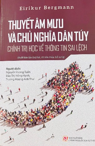 Thuyết Âm Mưu Và Chủ Nghĩa Dân Túy: Chính trị học về thông tin sai lệch - Eirikur Bergmann